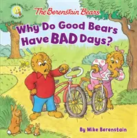 Les ours Berenstain Pourquoi les bons ours ont-ils de mauvais jours ? - The Berenstain Bears Why Do Good Bears Have Bad Days?