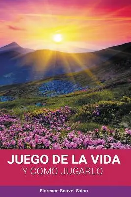 El Juego de la Vida y Como Jugarlo (Le jeu de la vie et comment y participer) - El Juego de la Vida y Como Jugarlo