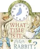 Quelle heure est-il, Peter Rabbit ? - Le livre de l'horloge - What Time Is It, Peter Rabbit? - A Clock Book