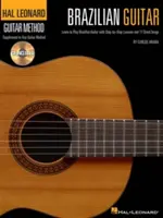 Guitare brésilienne : Apprendre à jouer de la guitare brésilienne avec des leçons pas à pas et 17 chansons géniales [Avec CD (Audio)]. - Brazilian Guitar: Learn to Play Brazilian Guitar with Step-By-Step Lessons and 17 Great Songs [With CD (Audio)]