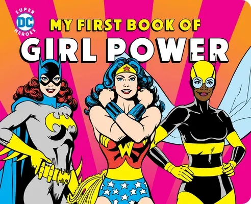 Mon premier livre du pouvoir des filles - My First Book of Girl Power