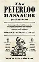 Le massacre de Peterloo - The Peterloo Massacre