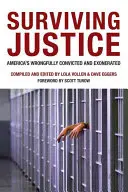 Survivre à la justice : Les condamnés à tort et les exonérés d'Amérique - Surviving Justice: America's Wrongfully Convicted and Exonerated