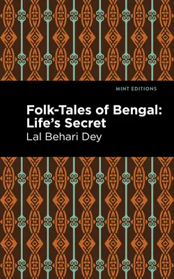 Contes populaires du Bengale : Le secret de la vie - Folk-Tales of Bengal: Life's Secret
