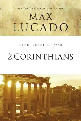 Leçons de vie de 2 Corinthiens : Se souvenir de ce qui compte - Life Lessons from 2 Corinthians: Remembering What Matters