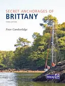 Les mouillages secrets de Bretagne - Secret Anchorages of Brittany