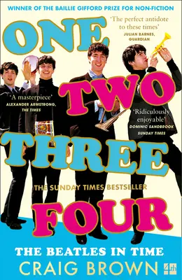 Un Deux Trois Quatre : Les Beatles dans le temps - One Two Three Four: The Beatles in Time