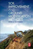 Méthodes d'amélioration et de modification des sols - Soil Improvement and Ground Modification Methods