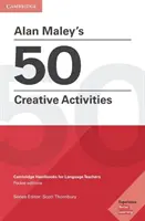 Les 50 activités créatives d'Alan Maley - Alan Maley's 50 Creative Activities