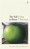 Fall at Home - New and Collected Aphorisms (en anglais) - Fall at Home - New and Collected Aphorisms