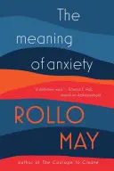 Le sens de l'anxiété - The Meaning of Anxiety