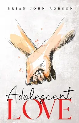 L'amour adolescent - Adolescent Love