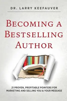 Devenir un auteur de best-sellers - Becoming a Bestselling Author