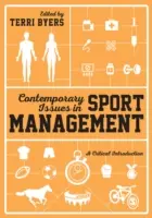 Les enjeux contemporains de la gestion du sport : Une introduction critique - Contemporary Issues in Sport Management: A Critical Introduction