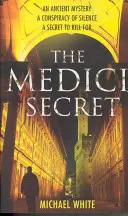 Le secret des Médicis - un roman policier palpitant qui vous tiendra en haleine ! - Medici Secret - a pulsating, page-turning mystery thriller that will keep you hooked!