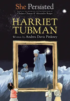 Elle a persisté : Harriet Tubman - She Persisted: Harriet Tubman