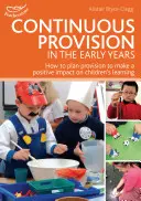 La continuité de l'enseignement dans la petite enfance - Continuous Provision in the Early Years