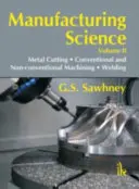 Science de la fabrication Volume-II - Manufacturing Science Volume-II