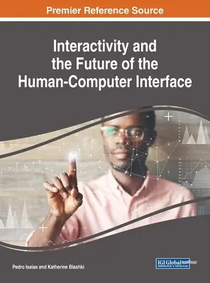 L'interactivité et l'avenir de l'interface homme-machine - Interactivity and the Future of the Human-Computer Interface