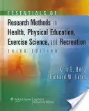Essentials of Research Methods in Health, Physical Education, Exercise Science, and Recreation (L'essentiel des méthodes de recherche en santé, éducation physique, sciences de l'exercice et loisirs) - Essentials of Research Methods in Health, Physical Education, Exercise Science, and Recreation