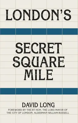 Le kilomètre carré secret de Londres - London's Secret Square Mile