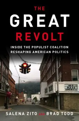 La Grande Révolte : Au sein de la coalition populiste qui remodèle la politique américaine - The Great Revolt: Inside the Populist Coalition Reshaping American Politics