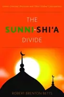 Le fossé entre sunnites et chiites : Les divisions internes de l'Islam et leurs conséquences globales - The Sunni-Shi'a Divide: Islam's Internal Divisions and Their Global Consequences