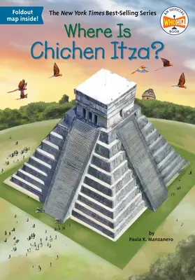 Où se trouve Chichen Itza ? - Where Is Chichen Itza?