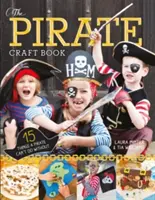 Le livre de bricolage des pirates - The Pirate Craft Book