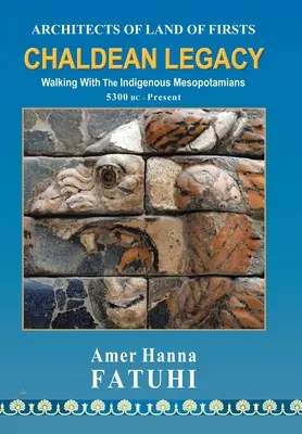L'héritage chaldéen - Chaldean Legacy