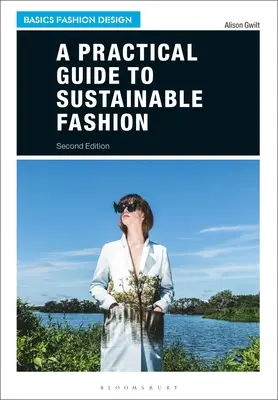 Guide pratique de la mode durable - A Practical Guide to Sustainable Fashion