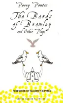 Les Bardes de Bromley et autres pièces : Les trois mouettes/Le déjeuner des dieux/Les bardes de Bromley - The Bards of Bromley and Other Plays: The Three Seagulls/The Lunchtime of the Gods/The Bards of Bromley