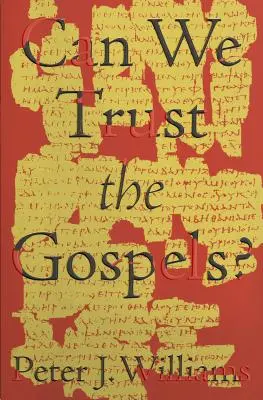 Peut-on faire confiance aux Évangiles ? - Can We Trust the Gospels?