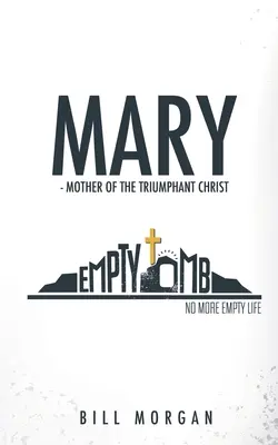 Marie - Mère du Christ triomphant - Mary - Mother of the Triumphant Christ