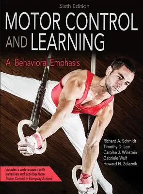 Contrôle moteur et apprentissage : L'accent mis sur le comportement - Motor Control and Learning: A Behavioral Emphasis