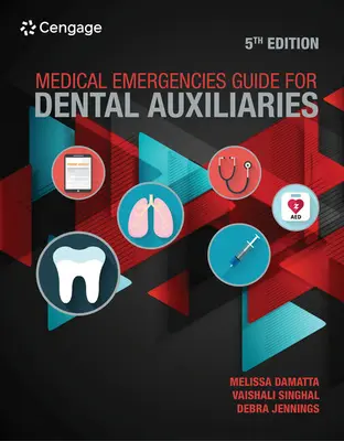 Guide des urgences médicales pour les auxiliaires dentaires - Medical Emergencies Guide for Dental Auxiliaries