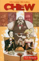 Chew, Volume 3 : Just Desserts - Chew Volume 3: Just Desserts