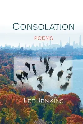 Consolation ; Poèmes - Consolation; Poems