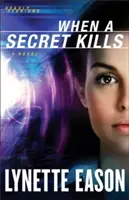 Quand un secret tue - When a Secret Kills