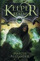 Gardien des royaumes : L'armée des ténèbres (Livre 2) - Keeper of the Realms: The Dark Army (Book 2)