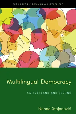 Démocratie multilingue : la Suisse et au-delà - Multilingual Democracy: Switzerland and Beyond