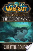 Jaina Proudmoore : Les marées de la guerre - Jaina Proudmoore: Tides of War