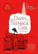 Le journal d'une adolescente, édition révisée : Un récit en mots et en images - The Diary of a Teenage Girl, Revised Edition: An Account in Words and Pictures