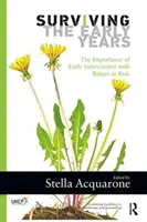 Survivre aux premières années : L'importance de l'intervention précoce auprès des bébés à risque - Surviving the Early Years: The Importance of Early Intervention with Babies at Risk