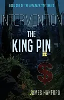 Intervention : Le King Pin - Intervention: The King Pin