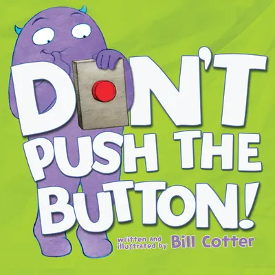 N'appuyez pas sur le bouton ! - Don't Push the Button!