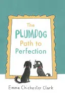 Le chemin de la perfection pour le Plumdog - The Plumdog Path to Perfection