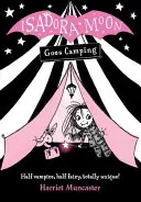 Isadora Moon va au camping - Isadora Moon Goes Camping