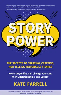 Le pouvoir de l'histoire : les secrets de la création, de l'élaboration et de la narration d'histoires mémorables (Communication verbale, Présentations, Relations, Comment - Story Power: Secrets to Creating, Crafting, and Telling Memorable Stories (Verbal Communication, Presentations, Relationships, How