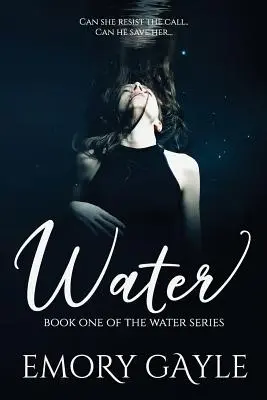 L'eau : Le premier tome de la série Water - Water: Book One of the Water Series